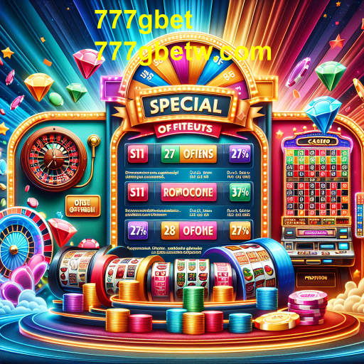 Ofertas Especiais: Descubra as Melhores Promoções no 777gbet